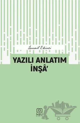 Yazılı Anlatım İnşa' – İsmail Ekinci – Necmettin Erbakan Üniversitesi Yayınları kitap kapağı