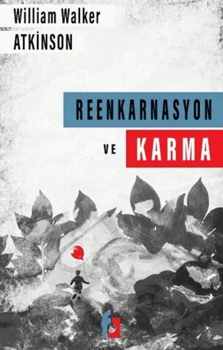 Reenkarnasyon ve Karma Kanunu – William Walker Atkinson – Fa Yayınları kitap kapağı