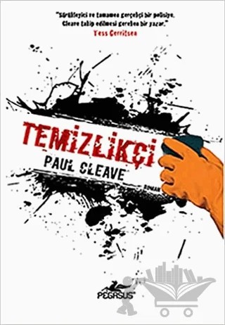 Temizlikçi – Paul Cleave – Pegasus Yayınları kitap kapağı
