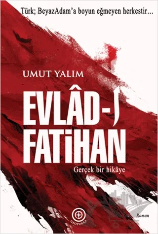 Evlad-ı Fatihan – Umut Yalım – Geoturka kitap kapağı
