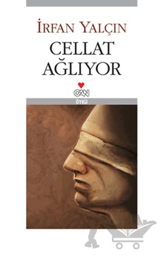 Cellat Ağlıyor – İrfan Yalçın – Can Yayınları kitap kapağı