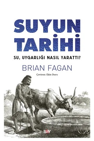 Suyun Tarihi – Brian Fagan – Say Yayınları kitap kapağı