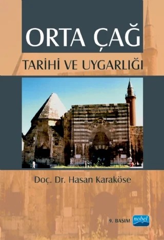 Orta Çağ Tarihi ve Uygarlığı – Hasan Karaköse – Nobel Akademik Yayıncılık kitap kapağı