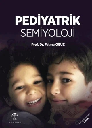 Pediyatrik Semiyoloji – Fatma Oğuz – EMA Tıp Kitabevi kitap kapağı