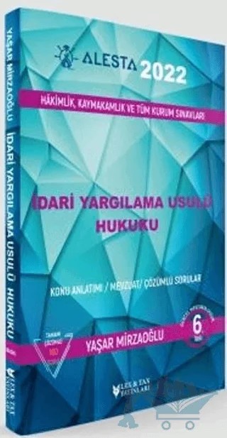 2022 Alesta İdari Yargılama Usulü Hukuku - Konu Anlatımı, Mevzuat, Çözümlü Sorular – Yaşar Mirzaoğlu – Lex-Tax Yayınları kitap kapağı