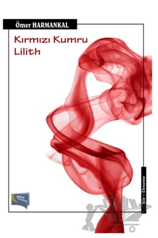 Kırmızı Kumru Lilith – Ömer Harmankal – Gece Kitaplığı kitap kapağı