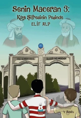 Senin Maceran 3: Kayı Şifresinin Peşinde – Elif Alp – Luna Çocuk Yayınları kitap kapağı