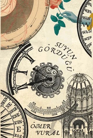 Suyun Gördüğü – Ömer Vural – Loras Kitap kitap kapağı