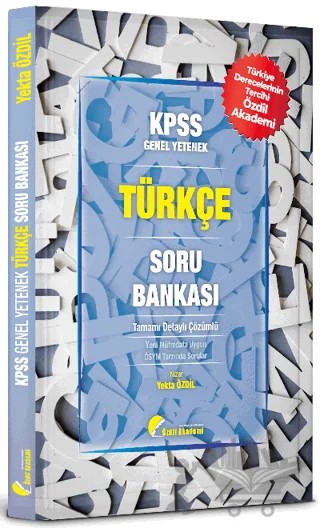 KPSS Türkçe Soru Bankası Çözümlü - Yekta Özdil – Yekta Özdil – Özdil Akademi Yayınları kitap kapağı