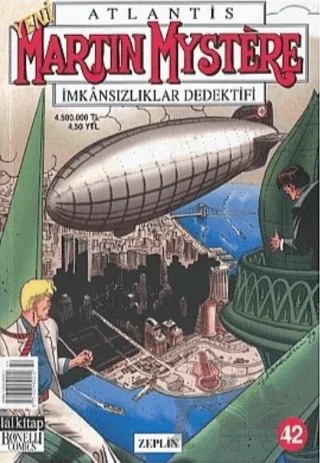 Atlantis Yeni Seri Sayı: 42 Zeplin Martin Mystere İmkansızlıklar Dedektifi – Lal Kitap kitap kapağı