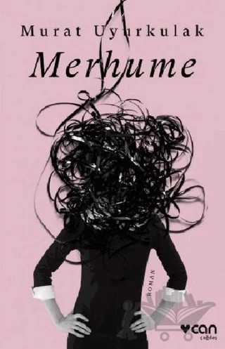 Merhume – Murat Uyurkulak – Can Yayınları kitap kapağı