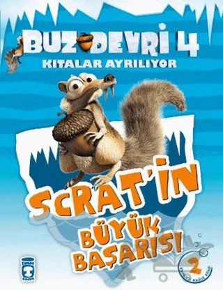 Buz Devri Kıtalar Ayrılıyor 4 - Scrat’in Büyük Başarısı 2 – Kolektif – Timaş Çocuk kitap kapağı