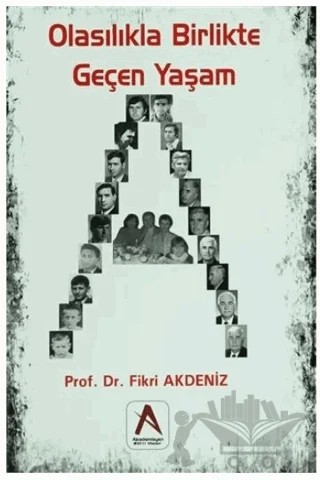 Olasılıkla Birlikte Geçen Yaşam – Fikri Akdeniz – Akademisyen Kitabevi kitap kapağı