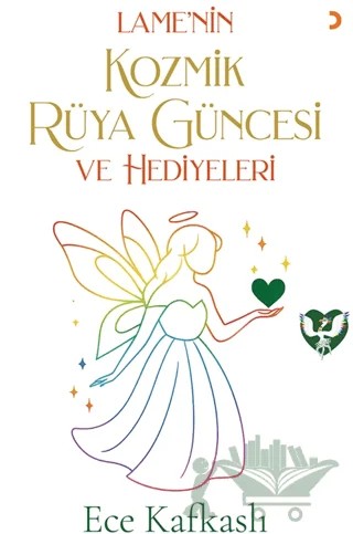 Lame’nin Kozmik Rüya Güncesi ve Hediyeleri – Ece Kafkaslı – Cinius Yayınları kitap kapağı