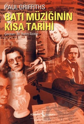 Batı Müziğinin Kısa Tarihi – Paul Griffiths – İş Bankası Kültür Yayınları kitap kapağı