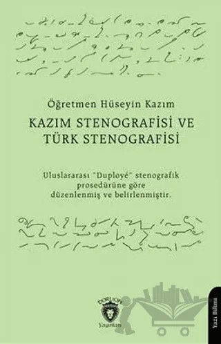 Kazım Stenografisi ve Türk Stenografisi – Muallim Hüseyin Kazım – Dorlion Yayınları kitap kapağı