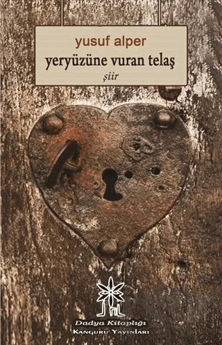 Yeryüzüne Vuran Telaş – Yusuf Alper – Kanguru Yayınları kitap kapağı
