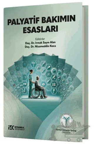 Palyatif Bakımın Esasları – Irmak Sayın Alan, Nizameddin Koca – İstanbul Tıp Kitabevi kitap kapağı