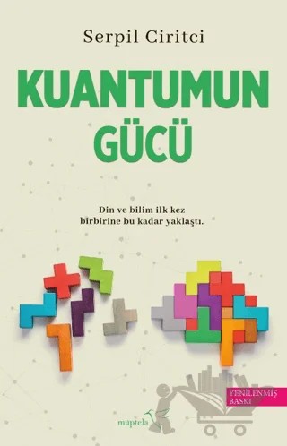 Kuantumun Gücü – Serpil Ciritci – Müptela Yayınları kitap kapağı