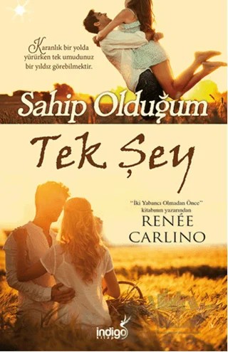 Sahip Olduğum Tek Şey – Renee Carlino – İndigo Kitap kitap kapağı
