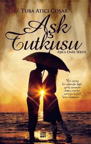 Aşk Tutkusu – Tuba Atıcı Coşar – Dokuz Yayınları kitap kapağı