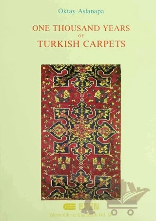 One Thousand Years of Turkish Carpets – Oktay Aslanapa – Eren Yayıncılık kitap kapağı