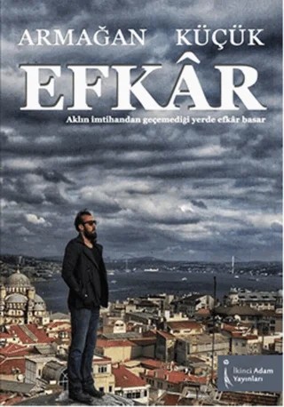 Efkar – Armağan Küçük – İkinci Adam Yayınları kitap kapağı