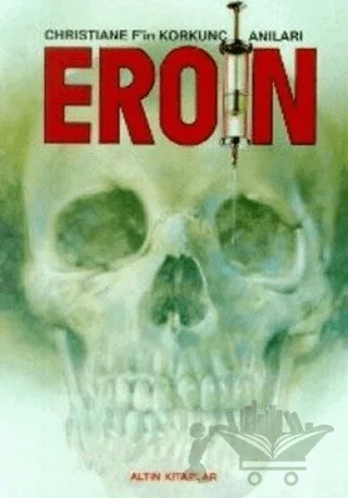 Eroin – Christiane F. – Altın Kitaplar kitap kapağı