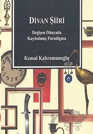 Divan Şiiri – Kemal Kahramanoğlu – Çizgi Kitabevi Yayınları kitap kapağı