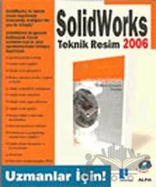 İleri Düzey SolidWorks 2006 – Kolektif – Alfa Yayınları kitap kapağı
