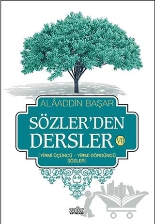 Sözler'den Dersler 7 – Alaaddin Başar – Zafer Yayınları kitap kapağı