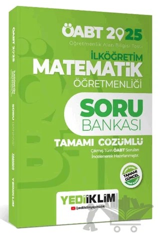 2025 ÖABT İlköğretim Matematik Öğretmenliği Tamamı Çözümlü Soru Bankası – Kollektif – Yediiklim Yayınları kitap kapağı