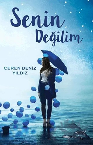 Senin Değilim – Ceren Deniz Yıldız – Müptela Yayınları kitap kapağı