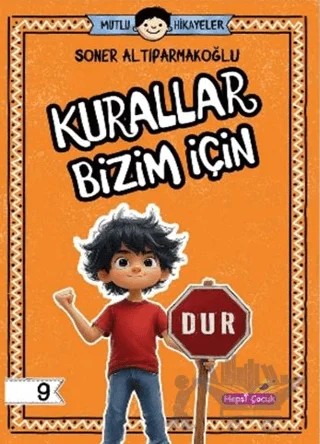 Kurallar Bizim İçin – Soner Altıparmakoğlu – Hepsi Çocuk Yayınları kitap kapağı