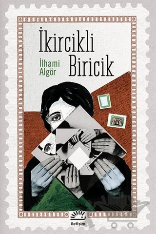 İkircikli Biricik – İlhami Algör – İletişim Yayınevi kitap kapağı