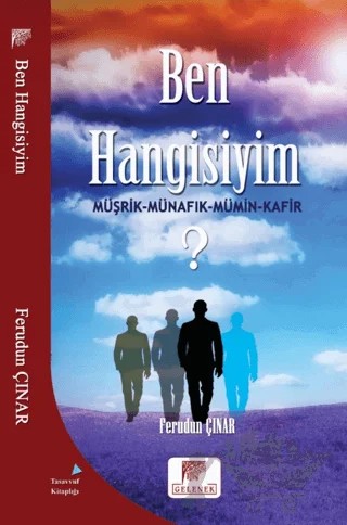Ben Hangisiyim? 3M 1K – Ferudun Çınar – Gelenek Yayıncılık kitap kapağı