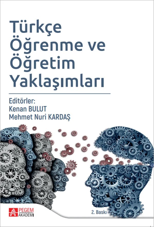 Türkçe Öğrenme ve Öğretim Yaklaşımları – Kenan Bulut, Hatice Coşkun, Hatice Vargelen Akcin, İlhami Kaya – Pegem Akademi Yayıncılık kitap kapağı