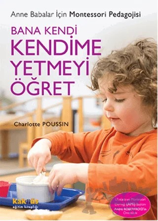 Bana Kendi Kendime Yetmeyi Öğret – Charlotte Poussin – Kaknüs Yayınları kitap kapağı