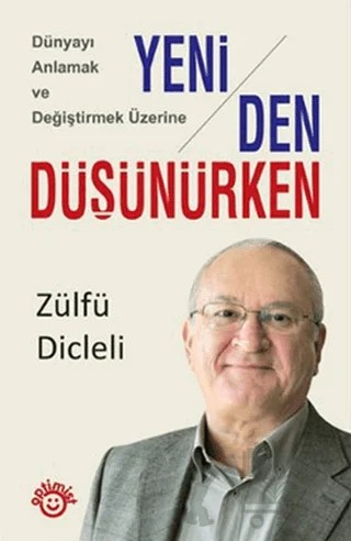 Yeniden Düşünürken – Zülfü Dicleli – Optimist Kitap kitap kapağı