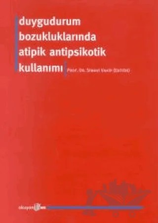Duygudurum Bozukluklarında Atipik Antipsikotik Kullanımı – Simavi Vahip – Okuyan Us Yayınları kitap kapağı