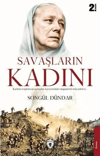 Savaşların Kadını – Songül Dündar – Dorlion Yayınları kitap kapağı