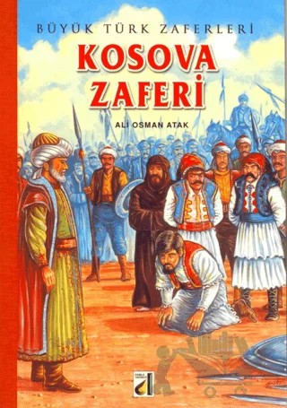 Kosova Zaferi – Ali Osman Atak – Damla Yayınevi kitap kapağı