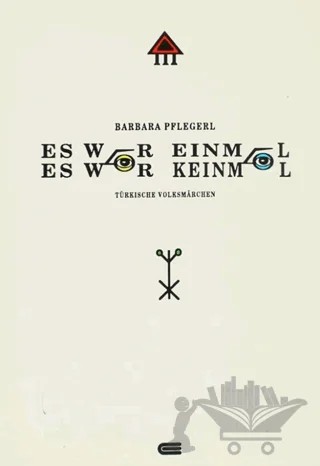 Es War Einmal, Es War Keinmal – Barbara Pflegerl – Eren Yayıncılık kitap kapağı