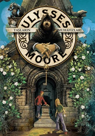 Ulysses Moore 5 - Taşların Muhafızları – Pierdomenico Baccalario – Doğan Egmont Yayıncılık kitap kapağı