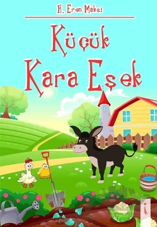 Küçük Kara Eşek – H. Eren Maksi – İkinci Adam Yayınları kitap kapağı