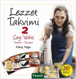 Lezzet Takvimi 2 - Çay Vakti – Fatoş Yağcı – İnkılap Kitabevi kitap kapağı