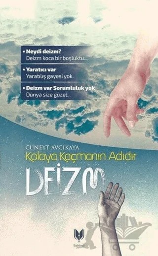 Kolaya Kaçmanın Adıdır Deizm – Cüneyt Avcıkaya – Rabbani Yayınevi kitap kapağı
