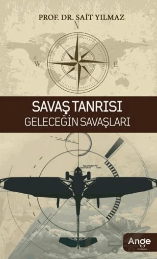 Savaş Tanrısı Geleceğin Savaşları – Sait Yılmaz – Ange Yayınları kitap kapağı