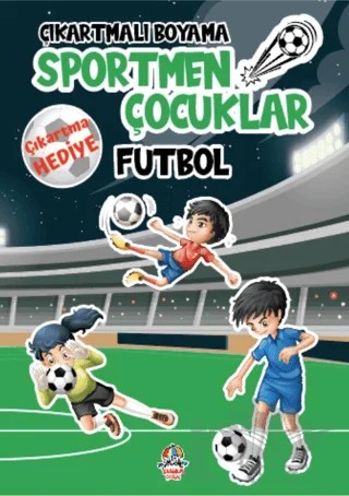 Çıkartmalı Boyama - Sportmen Çocuklar - Futbol – Anonim – Yağmur Çocuk kitap kapağı