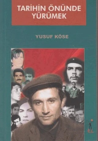 Tarihin Önünde Yürümek – Yusuf Köse – El Yayınları kitap kapağı